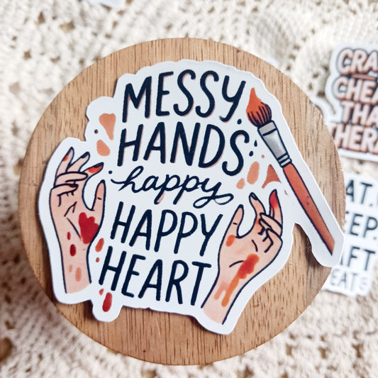 Waterproof Die-Cut Sticker - "Messy Hands, Happy Heart" for Craft Enthusiasts