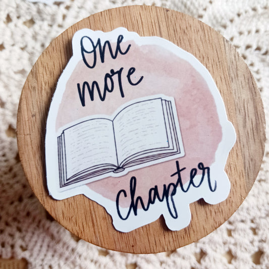 Waterproof Die-Cut Sticker - "One More Chapter" for Book Lovers