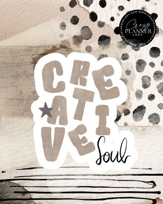 Holographic Die Cut Sticker | Creative Soul |  Laminated Vinyl Sticker